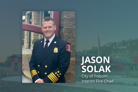 Jason Solak Appointed as Folsom's New Interim Fire Chief, Brings 30 Years of Fire Service Experience