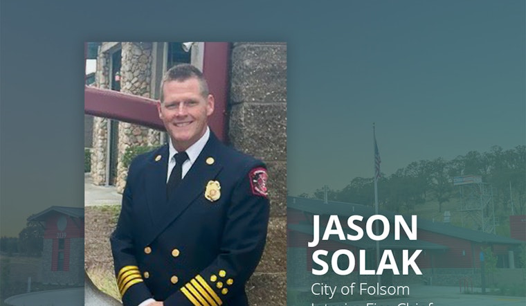 Jason Solak Appointed as Folsom's New Interim Fire Chief, Brings 30 Years of Fire Service Experience