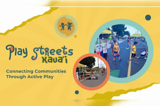 Kaua‘i Launches Play Streets Community Toolkit to Transform Roads into Social Hubs