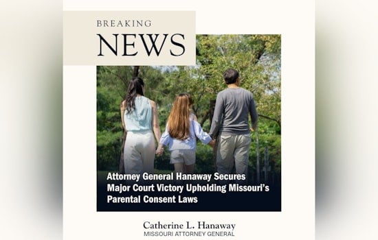 Missouri Court Upholds Parental Consent Abortion Laws as Attorney General Hanaway Calls It a Victory for Minors' Safety
