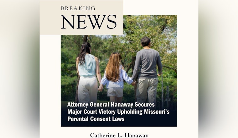 Missouri Court Upholds Parental Consent Abortion Laws as Attorney General Hanaway Calls It a Victory for Minors' Safety