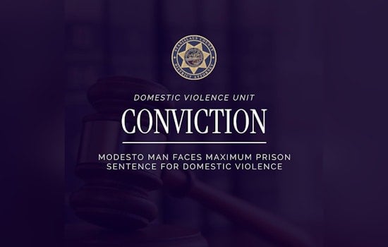 Modesto Man Convicted of Domestic Violence and Hit-and-Run, Faces Over 10 Years in Prison