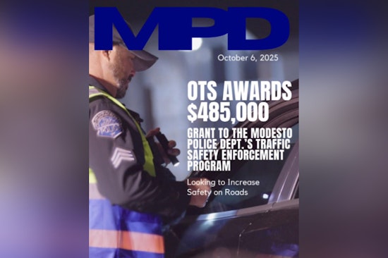 Modesto Police Department Receives $485,000 Grant from California Office of Traffic Safety for Enhanced Road Enforcement