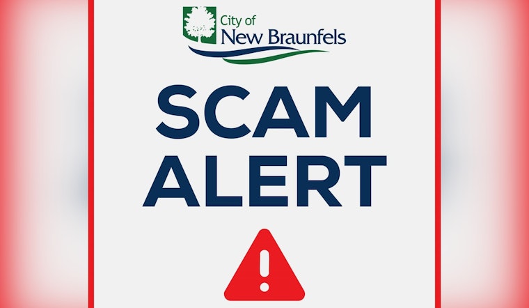 New Braunfels Officials Warn Residents of Scam Emails Posing as City Planning Communications