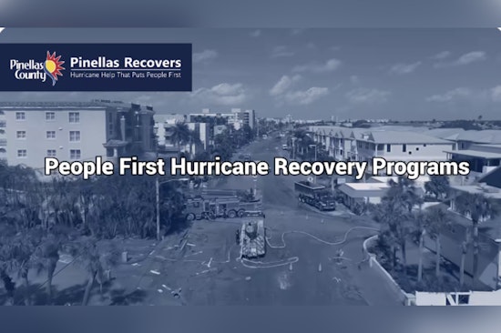 Pinellas County Launches People First Hurricane Recovery Programs with $800M Federal Grant to Aid Residents