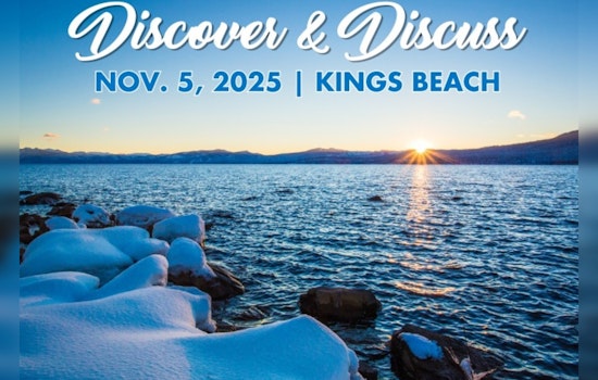Placer County Invites Locals to 'Discover & Discuss' Key Regional Projects at North Tahoe Event Center