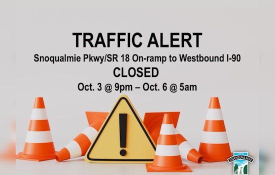Snoqualmie Parkway/SR 18 On-Ramp to Westbound I-90 Closed for Weekend Construction