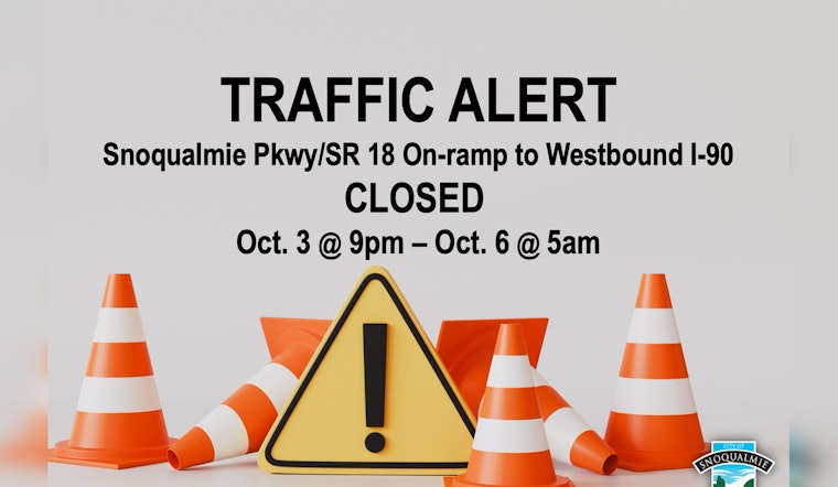 Snoqualmie Parkway/SR 18 On-Ramp to Westbound I-90 Closed for Weekend Construction