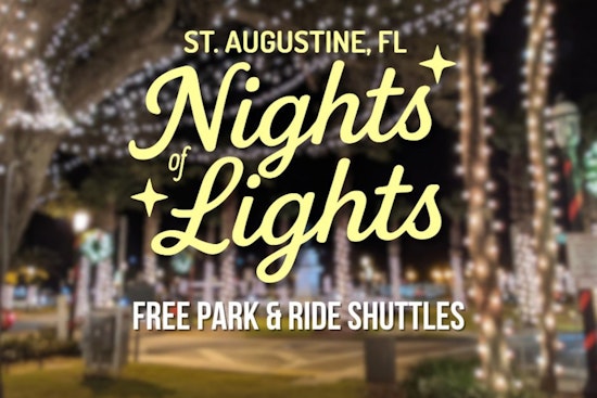 St. Augustine Expands Free Shuttle Service for Nights of Lights Festival