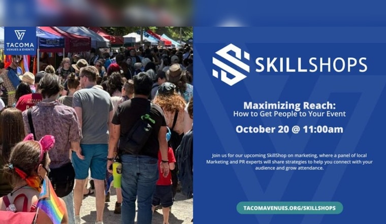 Tacoma Venues & Events Unveils Free "Maximizing Reach" SkillShops Series for Event Organizers