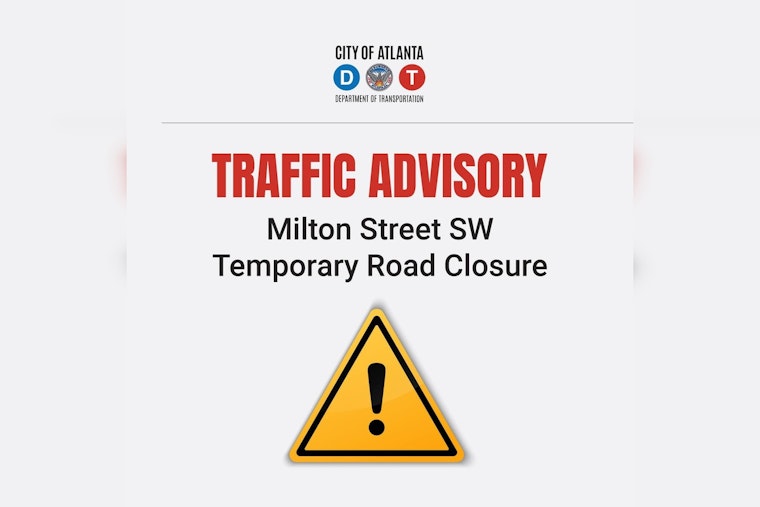 Temporary Road Closure on Milton Street SW in Atlanta for Sewer Maintenance, October 6-10