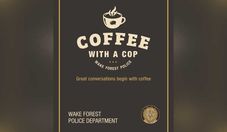 Wake Forest Police and Community to Connect Over Coffee at Local Dunkin Donuts on Oct. 7