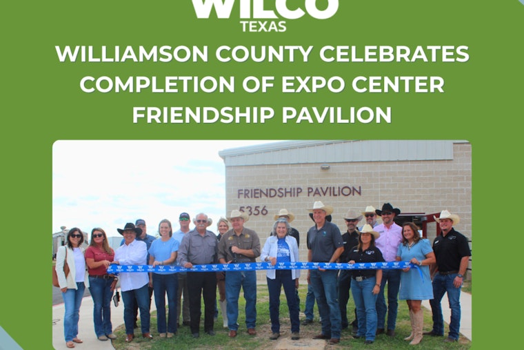 Williamson County Celebrates Opening of Friendship Pavilion at Expo Center West Arena in Taylor