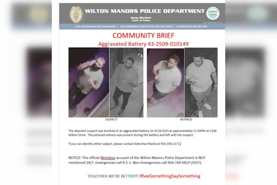 Wilton Manors Police Seek Help to Find Witness and Suspect in Aggravated Battery Case