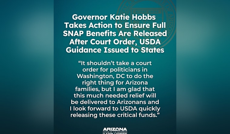 Arizona Governor Katie Hobbs Takes Action to Secure Full SNAP Benefits Amid Federal Delays