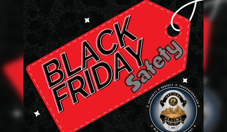 Blaine Police Department Shares Vital Safety Tips for Black Friday Shoppers