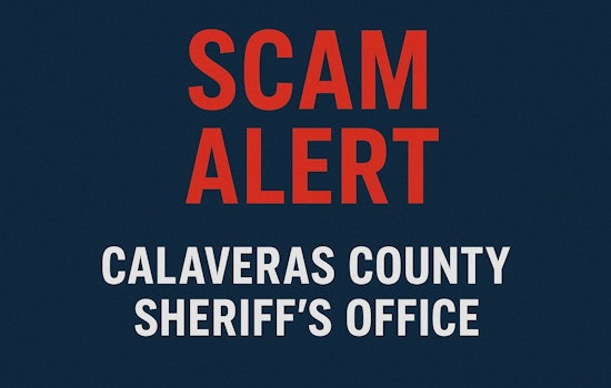 Calaveras County Sheriff Warns of Fake Arrest Warrant Phone Scam by Impostor 'Deputy Martinez'