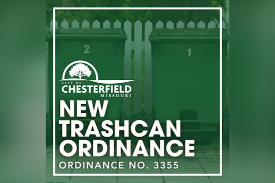 Chesterfield, MO Residents Granted Extended Time for Trashcan Retrieval Under New Ordinance