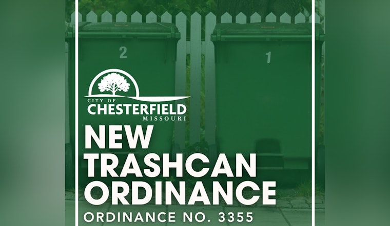 Chesterfield, MO Residents Granted Extended Time for Trashcan Retrieval Under New Ordinance
