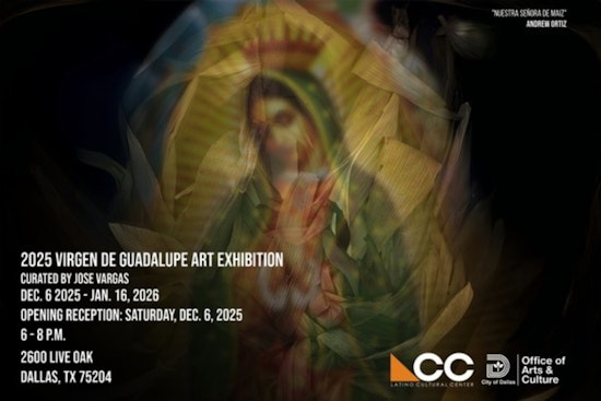 Dallas Celebrates Cultural Heritage with Virgen de Guadalupe Art Exhibition at Latino Cultural Center