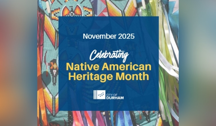 Durham, NC Celebrates Native American Heritage Month, Honors Local Tribes and Cultures