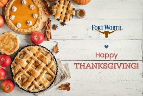 Fort Worth Announces Thanksgiving Schedule: City Hall Closures, Altered Trash Pick-Up and More