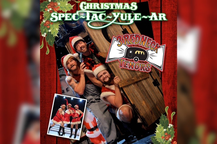 Garland's Plaza Theatre Hosts "3 Redneck Tenors Christmas SPEC-TAC-YULE-AR" for a Unique Twist on Holiday Classics