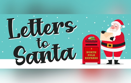 Greenfield Invites Children to Send Letters to Santa with Promise of a Personal Reply by December 15th