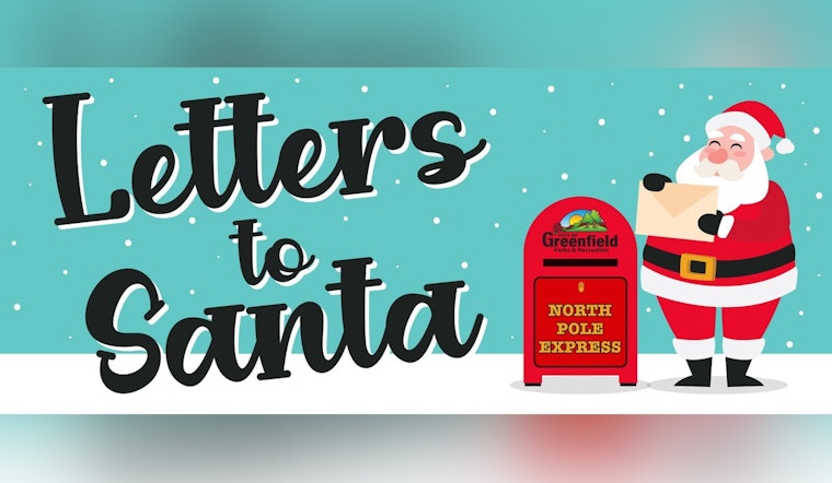 Greenfield Invites Children to Send Letters to Santa with Promise of a Personal Reply by December 15th