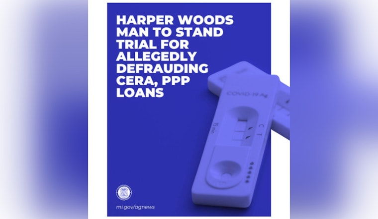 Harper Woods Man Charged With Fraudulently Obtaining Over $60,000 in COVID-19 Relief Funds