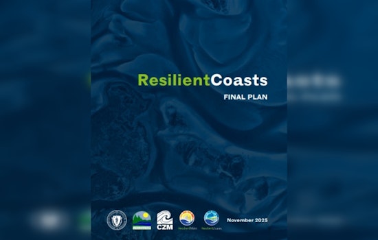 Healey-Driscoll Administration Launches ResilientCoasts Plan to Protect Massachusetts Coastal Communities Against Climate Threats