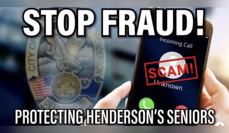 Henderson Police Launch "Stop Fraud" Campaign to Shield Seniors from Scammers