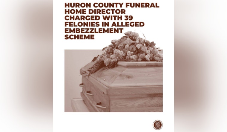 Huron County Funeral Home Director Charged with 39 Felonies in Alleged $200K Embezzlement Scheme