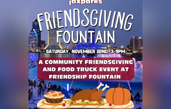 Jacksonville Invites Locals to the Festive Friendsgiving Fountain Event for Early Thanksgiving Celebrations