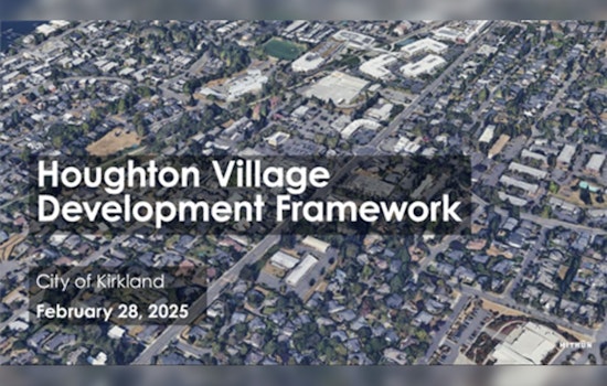 Kirkland City Council Schedules Public Hearing on Houghton Village Development Plan, Residents Invited to Share Input