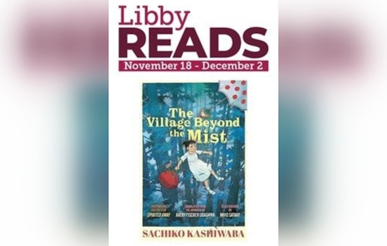 Libby Unlocks Global Access to "The Village Beyond the Mist" Inspiring Spirited Conversations Among Readers