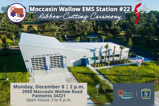 Manatee County to Celebrate Opening of New EMS Station #22 with Ribbon Cutting Ceremony