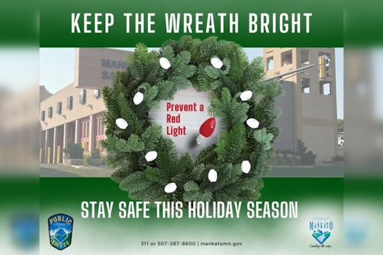 Mankato Boosts Holiday Fire Safety Awareness with 'Keep the Wreath Bright, Prevent a Red Light' Campaign