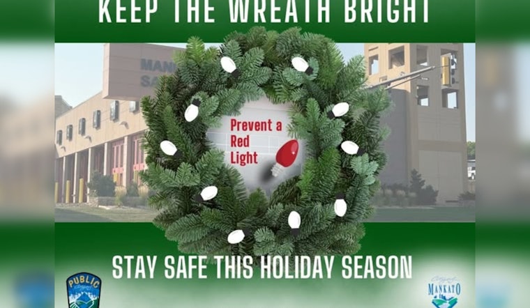 Mankato Boosts Holiday Fire Safety Awareness with 'Keep the Wreath Bright, Prevent a Red Light' Campaign