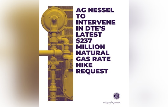 Michigan AG Dana Nessel Vows to Scrutinize DTE Gas's Proposed $237M Rate Hike Amid Rising Energy Costs