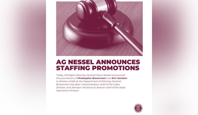 Michigan AG Nessel Elevates Christopher Braverman and Eric Jamison to Chief Positions in Legal Divisions