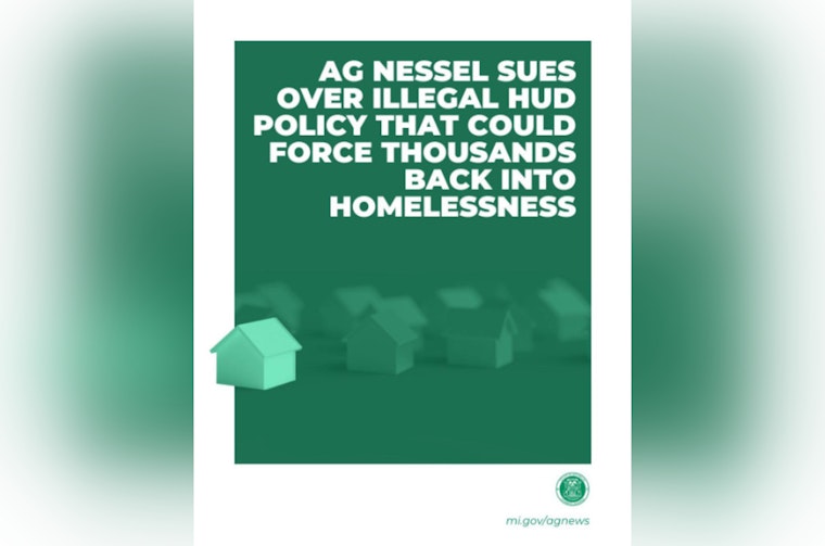 Michigan AG Nessel Leads 20-State Lawsuit Against HUD Over Controversial Policy Changes Threatening Homelessness Programs