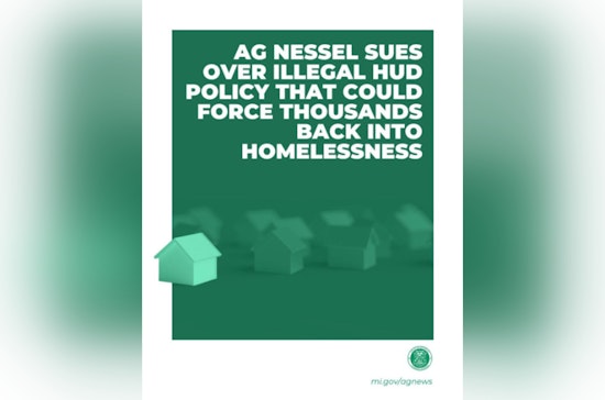 Michigan AG Nessel Leads 20-State Lawsuit Against HUD Over Controversial Policy Changes Threatening Homelessness Programs