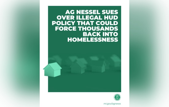 Michigan AG Nessel Leads 20-State Lawsuit Against HUD Over Controversial Policy Changes Threatening Homelessness Programs