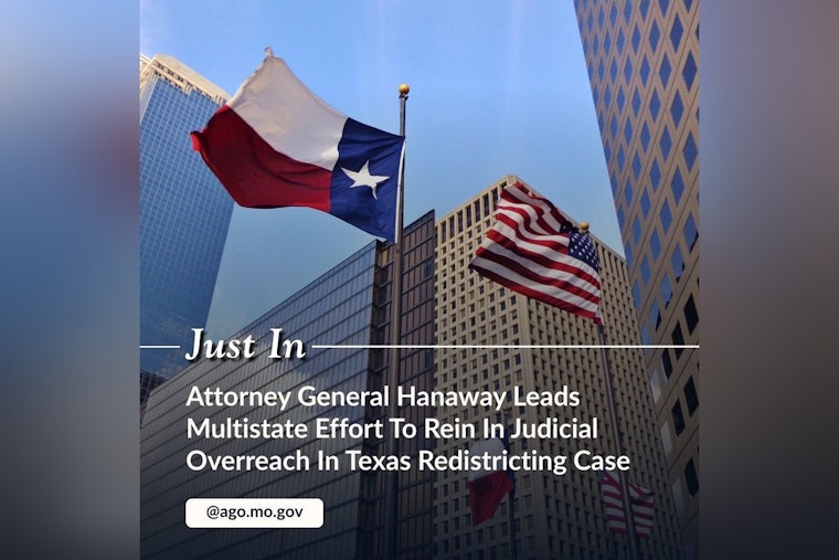 Missouri Attorney General Leads 21-State Coalition Urging Supreme Court to Address Judicial Overreach in Texas Redistricting Case