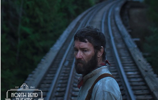 North Bend Theatre Premieres "Train Dreams" Film on Snoqualmie's Logging History Featuring A-List Cast