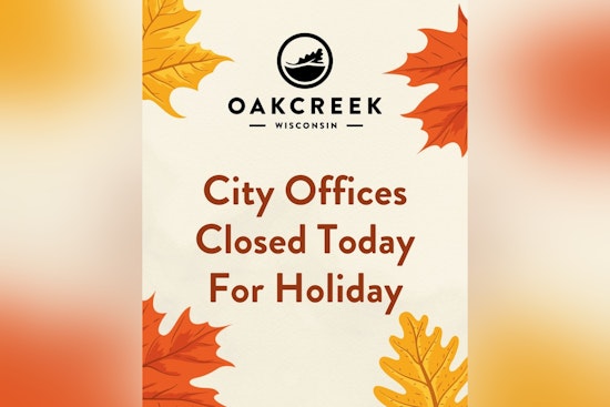 Oak Creek City Offices Close for Holiday, Emergency Services Remain Operational