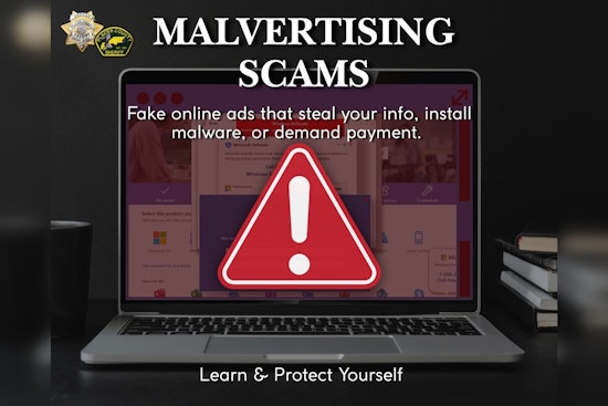 Placer County Sheriff's Office Alerts Public to Rising Malvertising Scams and Offers Safety Advice