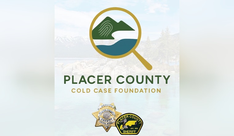 Placer County Sheriff's Office Launches Nonprofit to Revitalize Cold Case Investigations