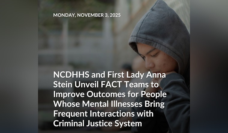 Raleigh Hosts New FACT Teams to Aid Mental Health and Reduce